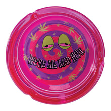 Fujima We're All Mad Here Glass Ashtray - 6.25"