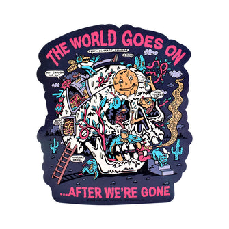 Killer Acid Die Cut Vinyl Sticker - The World Goes On / 4.25" x 5"